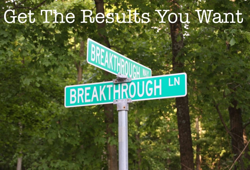 Get Breakthrough Results